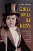 Girls Will Be Boys : Cross-Dressed Women, Lesbians, and American Cinema, 1908-1934