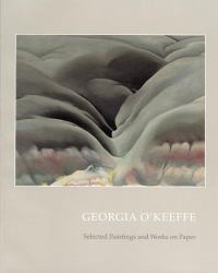 Georgia O'Keeffe : Selected Paintings and Works on Paper