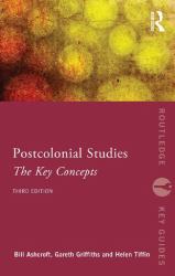 Post-Colonial Studies: The Key Concepts