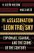 The Assassination of Leon Trotsky : Spies, Assassins, and the Crime of the Century