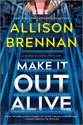 Make It Out Alive : A Quinn and Costa Thriller
