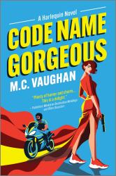 Code Name Gorgeous : A Spicy Spy Romance