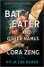 Bat Eater and Other Names for Cora Zeng : A Novel