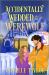 Accidentally Wedded to a Werewolf : A Cozy Fantasy Romance