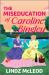 The Miseducation of Caroline Bingley : A Sapphic Regency Historical Romance of Forbidden Love The Miseducation of Caroline Bingley : A Sapphic Regency Historical Romance of Forbidden Love