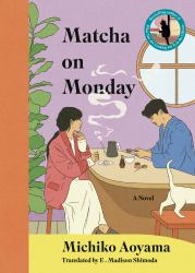 Matcha on Monday : A Novel