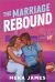 The Marriage Rebound : A Spicy Sapphic Romance