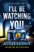 I'll Be Watching You I'll Be Watching You