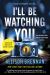 I'll Be Watching You (Large Print Edition)