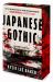 Japanese Gothic : A Novel
