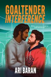 Goaltender Interference : An MM Second Chance Hockey Romance