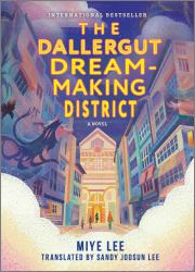 The Dallergut Dream-Making District : A Novel