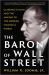 The Baron of Wall Street : Clarence Dillon and the Making of the Modern Financial World