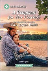 A Proposal for Her Cowboy : A Clean and Uplifting Romance