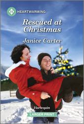 Rescued at Christmas : A Clean and Uplifting Romance