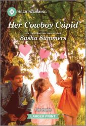 Her Cowboy Cupid : A Clean and Uplifting Romance