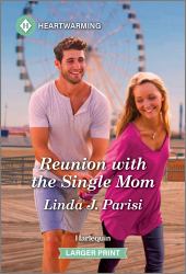 Reunion with the Single Mom : A Clean and Uplifting Romance