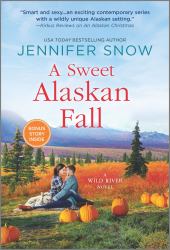 A Sweet Alaskan Fall : A Novel