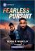 Fearless Pursuit