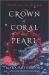 Crown of Coral and Pearl