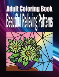 Adult Coloring Book Beautiful Relieving Patterns