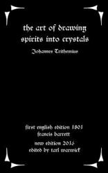 The Art of Drawing Spirits into Crystals : The Doctrine of Spirits