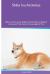 Shiba Inu Activities Shiba Inu Tricks, Games and Agility. Includes: Shiba Inu Beginner to Advanced Tricks, Series of Games, Agility and More