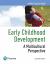 Early Childhood Development : A Multicultural Perspective, Loose-Leaf Version
