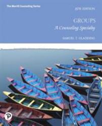 Groups : A Counseling Specialty
