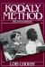The Kodaly Method : Comprehensive Music Education from Infant to Adult