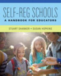 Self-Reg Schools : A Handbook for Educators