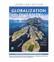Globalization and Diversity : Geography of a Changing World, Loose-Leaf Plus Mastering Geography with Pearson EText -- Access Card Package
