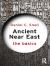 Ancient Near East: The Basics Ancient Near East: The Basics