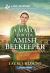 A Match for the Amish Beekeeper : An Uplifting Inspirational Romance