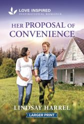 Her Proposal of Convenience : An Uplifting Inspirational Romance