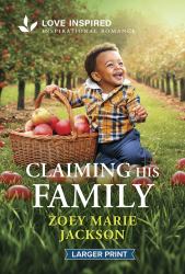Claiming His Family : An Uplifting Inspirational Romance