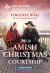 Their Amish Christmas Courtship : An Uplifting Inspirational Romance