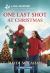 One Last Shot at Christmas : An Uplifting Inspirational Romance
