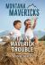 Twin Maverick Trouble