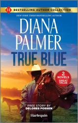True Blue and Sheriff in the Saddle : Two Heartfelt Western Romance Novels