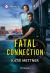 Fatal Connection Fatal Connection