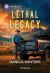 Lethal Legacy Lethal Legacy