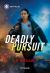 Deadly Pursuit