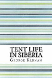 Tent Life in Siberia