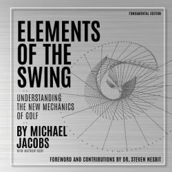 Elements of the Swing : Fundamental Edition