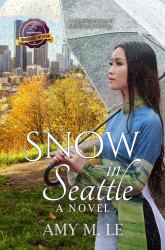 Snow in Seattle : A Novel