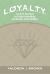 Loyalty Lessons : A Girl's Journal to Understanding Authentic Friendships