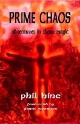 Prime Chaos : Adventures in Chaos Magic -- 3rd Revised Edition
