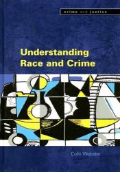 Understanding Race and Crime