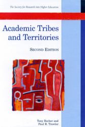 Academic Tribes and Territories : Intellectual Enquiry and the Culture of Disciplines